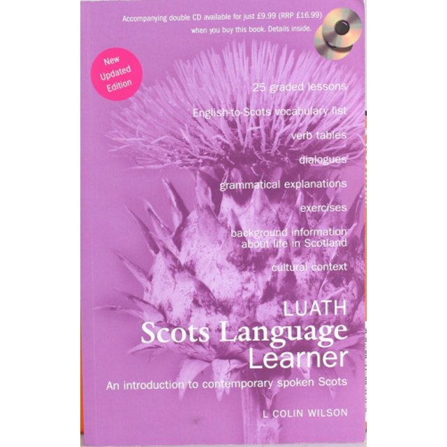 Luath Scots Language Learner: An Introduction to Contemporary Spoken Scots