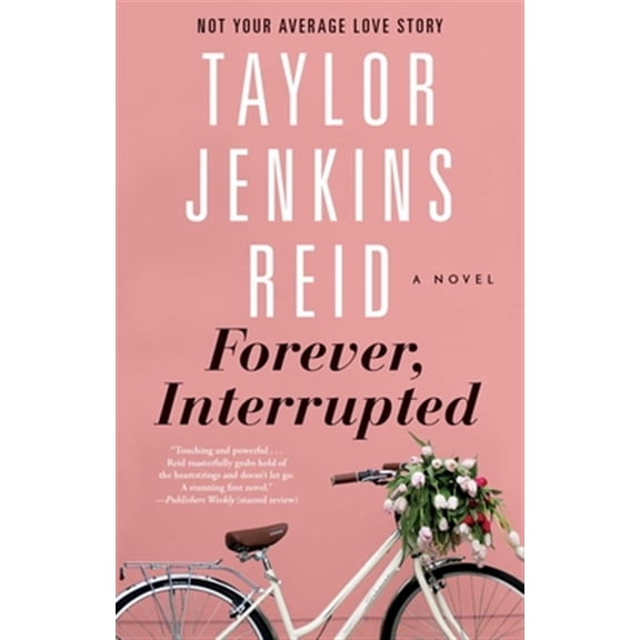 Pre-Owned Forever, Interrupted: A Novel Paperback