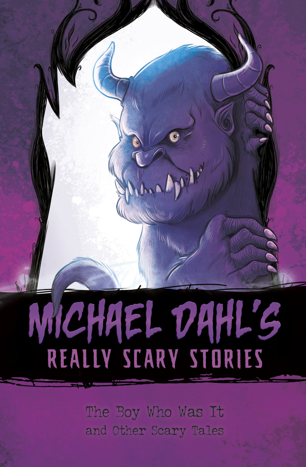 Michael Dahls Really Scary Stories The Boy Who Was It Hardcover