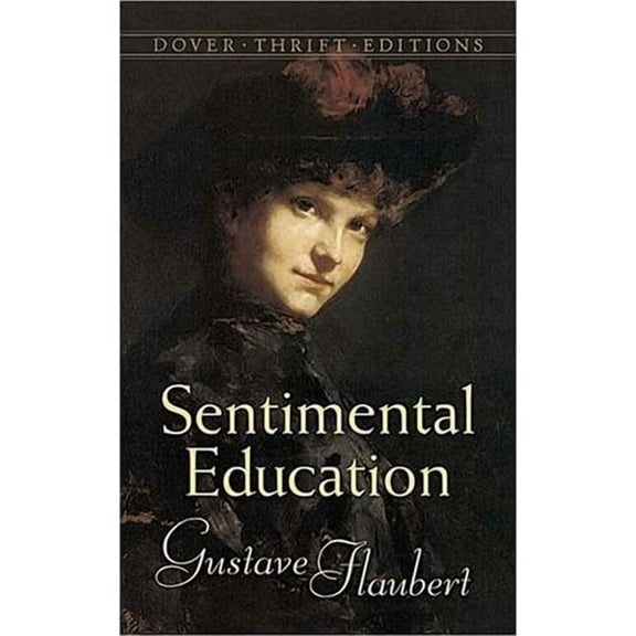 Dover Thrift Editions: Classic Novels Sentimental Education, (Paperback)
