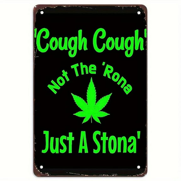 'Just A Stoner Not Sick' Vintage Metal Sign - Wall Hanging Aluminum Weed Poster For Man Cave, Office, Bedroom, Bar Decor - Durable 8X12 Inch Multipurpose English Language Sign