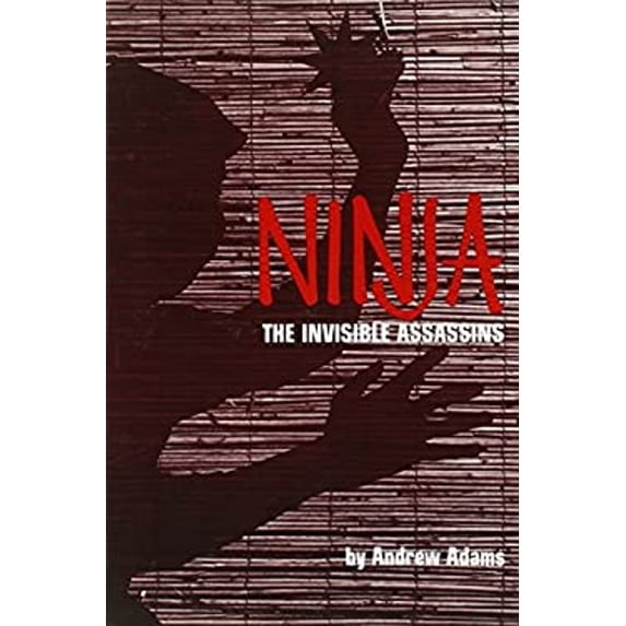 Pre-Owned Ninja: The Invisible Assassins (Paperback) 089750030X 9780897500302
