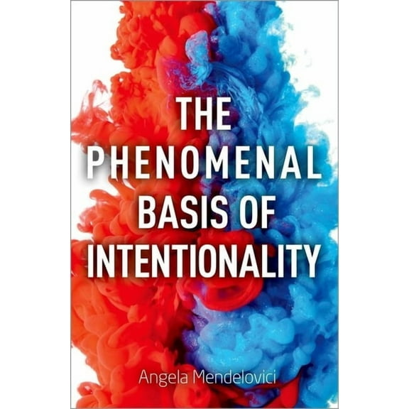 Philosophy of Mind Phenomenal Basis of Intentionality, (Hardcover)