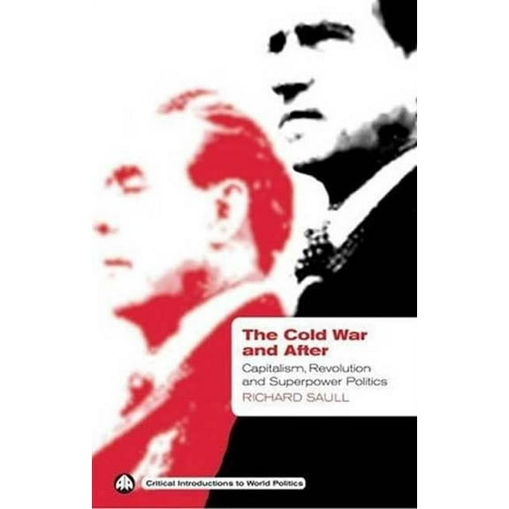 Critical Introductions to World Politics The Cold War and After, (Paperback)