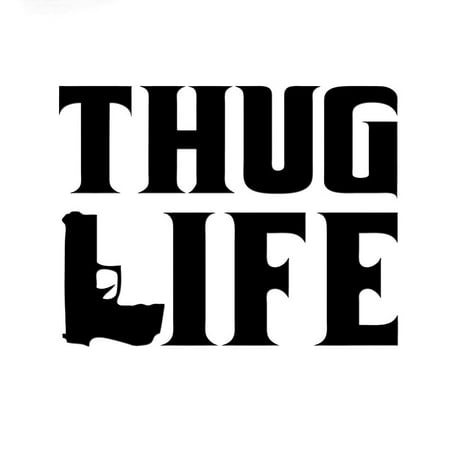 Thug Life Vinyl Decal Sticker | Cars Trucks Vans Walls Laptops Cups | Black | 5.5 inches |
