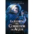 thumbnail image 1 of Libro La Ilusion Del Corredor De Agua Tapa Blanda, Autor Elise Kova, Editorial Umbriel, 1 of 2