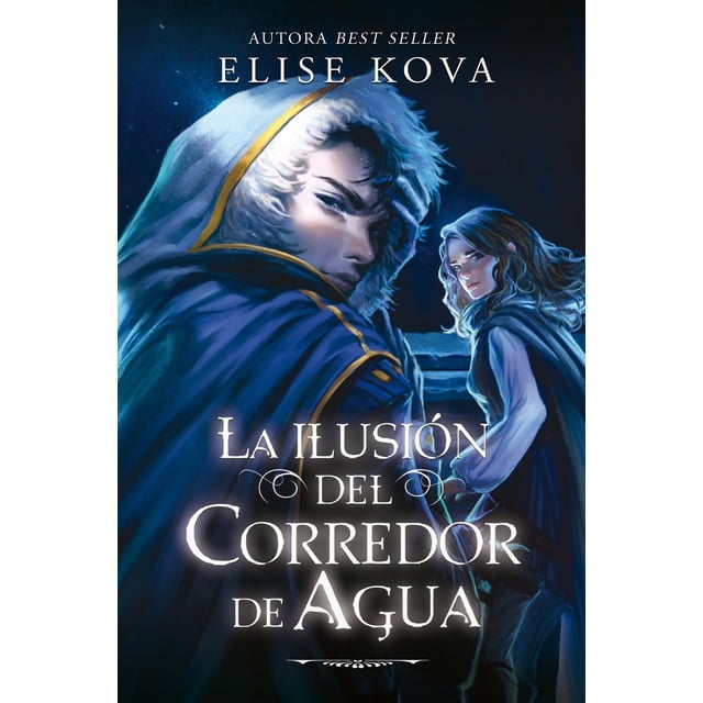 Libro La Ilusion Del Corredor De Agua Tapa Blanda, Autor Elise Kova, Editorial Umbriel