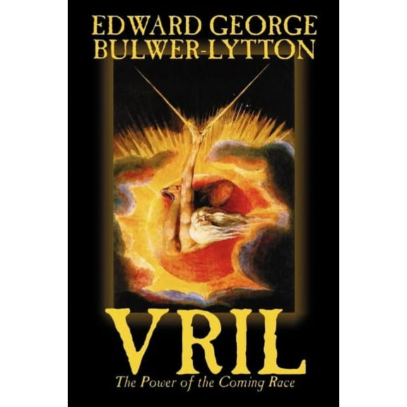 Vril, the Power of the Coming Race by Edward Bulwer-Lytton, Science Fiction, (Paperback)