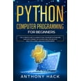 thumbnail image 1 of Pre-Owned Python Computer Programming for Beginners : The Ultimate Guide To Learn Python, The Secret of Machine Language Learning, Data Science Analysis and Data Analytics, Coding Language For Beginners (Paperback), 1 of 1