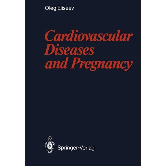 Cardiovascular Diseases and Pregnancy, (Paperback)