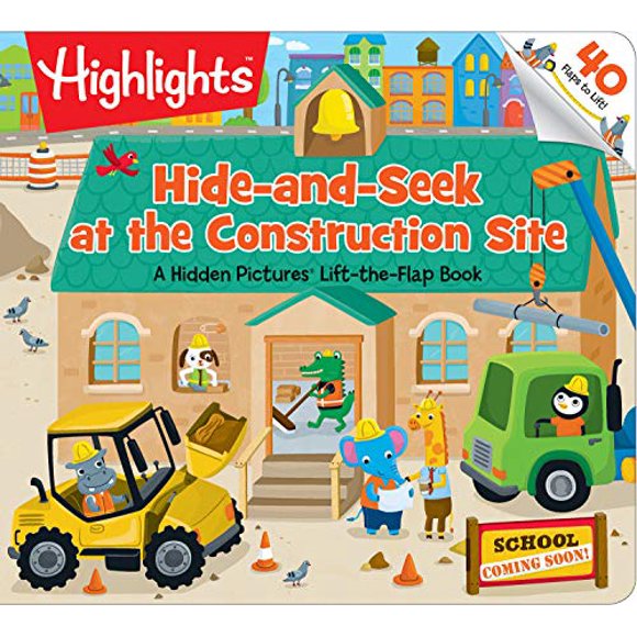 Hide-and-Seek at the Construction Site: A Hidden Pictures® Lift-the-Flap book (Highlights(TM) Lift-the-Flap Books)