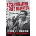 thumbnail image 2 of L'assassinat de Fred Hampton: Comment le FBI et la Police de Chicago Ont Assassiné une Panthère Noire, 2 of 2
