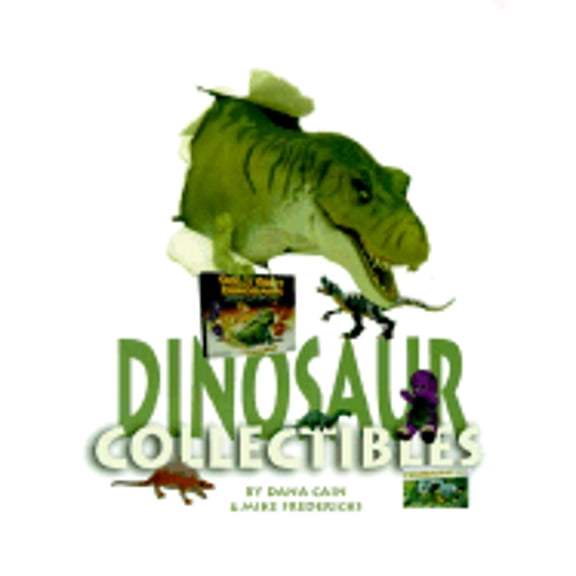 Dinosaur Collectibles (Paperback) by Dana Cain, Mike Fredericks