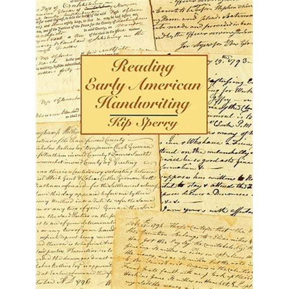 Pre-Owned Reading Early American Handwriting (Paperback) 080630846X 9780806308463