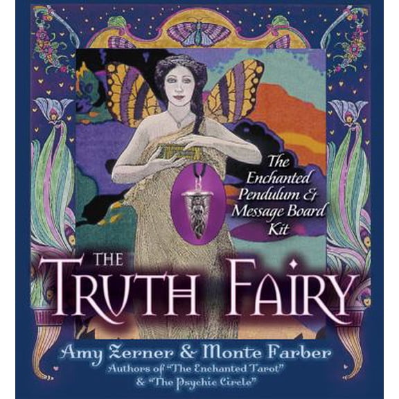 Pre-Owned The Truth Fairy: The Enchanted Pendulum & Message Board Kit [With 48-Page Full-Color Guidebook and Truth Fairy Pendulum, 12 Magical Message Boards and (Paperback) 0979943302 9780979943300
