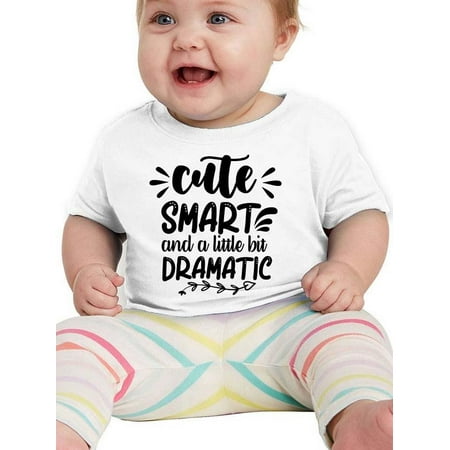 

Cute Smart And Dramatic T-Shirt Infant -Smartprints Designs 24 Months