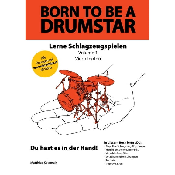 Born to be a DRUMSTAR - Lerne Schlagzeugspielen: Vol. 1 - Viertelnoten, (Paperback)