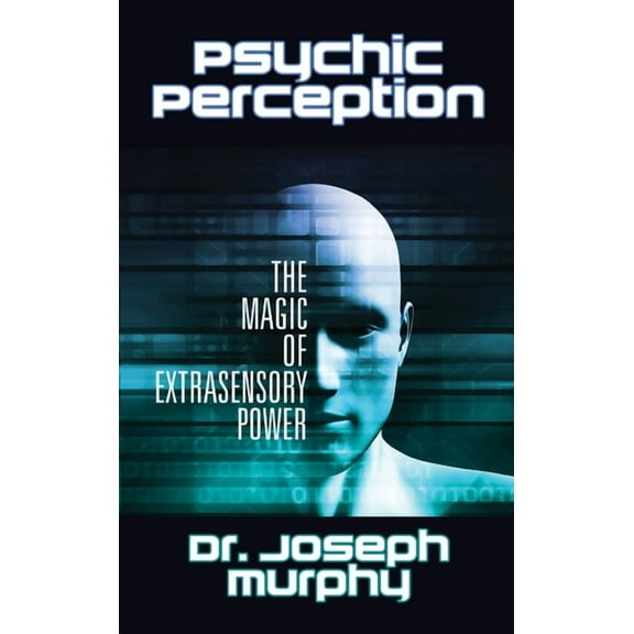 Psychic Perception: The Magic of Extrasensory Power, (Paperback)