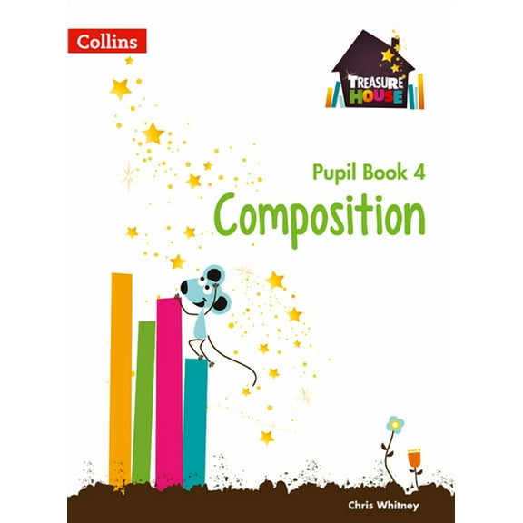 Collins Treasure House: Treasure House -- Year 4 Composition Pupil Book (Paperback)