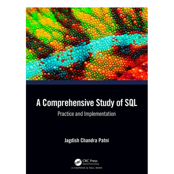 A Comprehensive Study of SQL: Practice and Implementation, (Paperback)