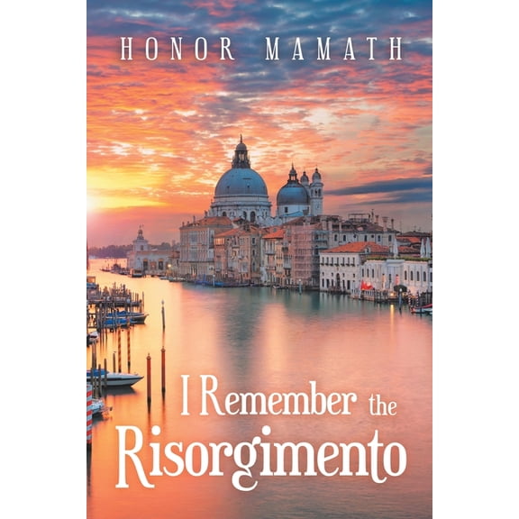 I Remember the Risorgimento (Paperback)