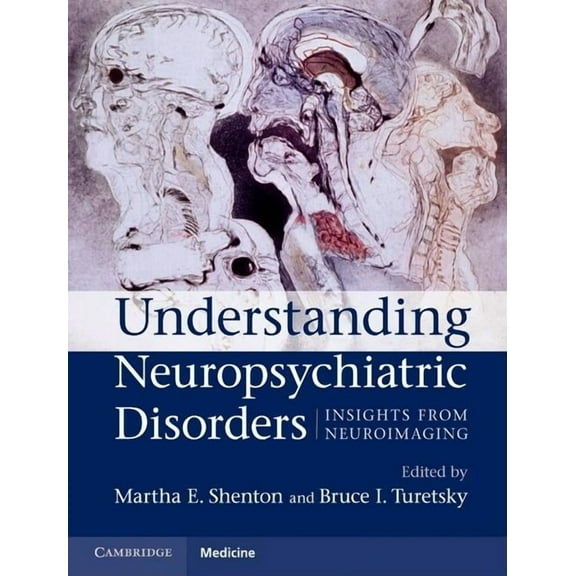 Understanding Neuropsychiatric Disorders, (Hardcover)