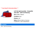 thumbnail image 2 of Left Tail Light Assembly - Compatible with 2005 - 2009 Ford Mustang 2006 2007 2008, 2 of 2