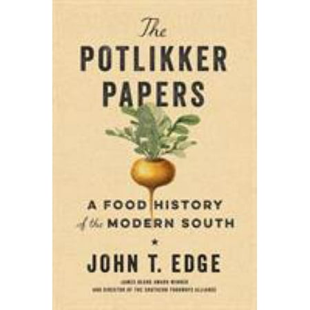 The Potlikker Papers: A Food History of the Modern South [Hardcover - Used]