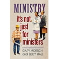 thumbnail image 1 of Pre-Owned Ministry: It's Not Just for Ministers (Paperback) 0834115107 9780834115101, 1 of 1