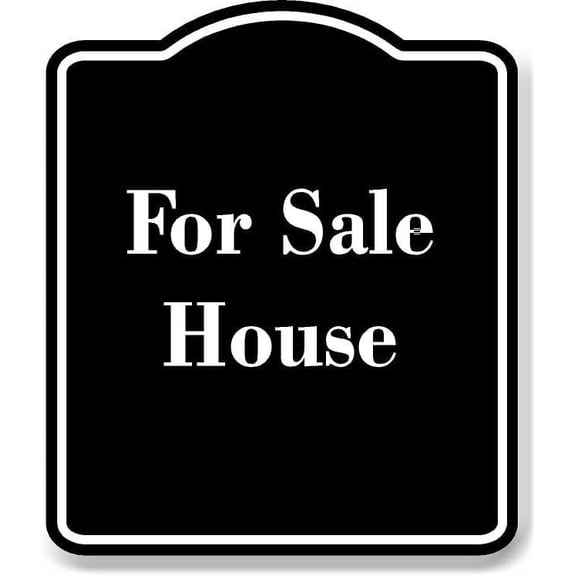For Sale House BLACK Aluminum Composite Sign 8.5''x10''