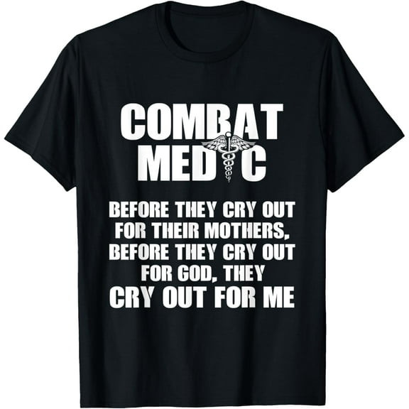 Combat Medic Cry Out USA American Military T-Shirt