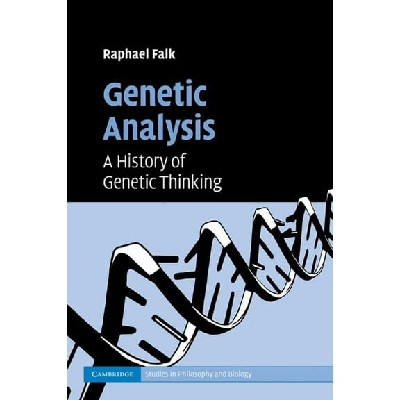 Cambridge Studies in Philosophy and Biol Genetic Analysis: A History of Genetic Thinking, (Paperback)