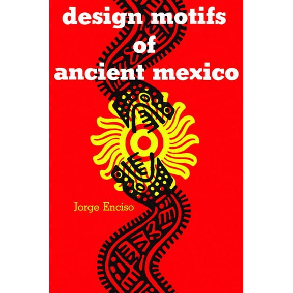 Dover Pictorial Archive: Design Motifs of Ancient Mexico (Paperback)