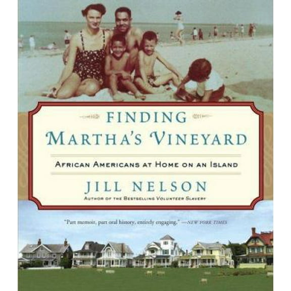 Pre-Owned Finding Martha's Vineyard: African Americans at Home on an Island (Hardcover) 0385505663 9780385505666