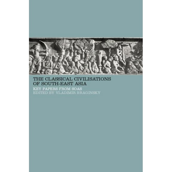 Classical Civilizations of South-East Asia, (Paperback)