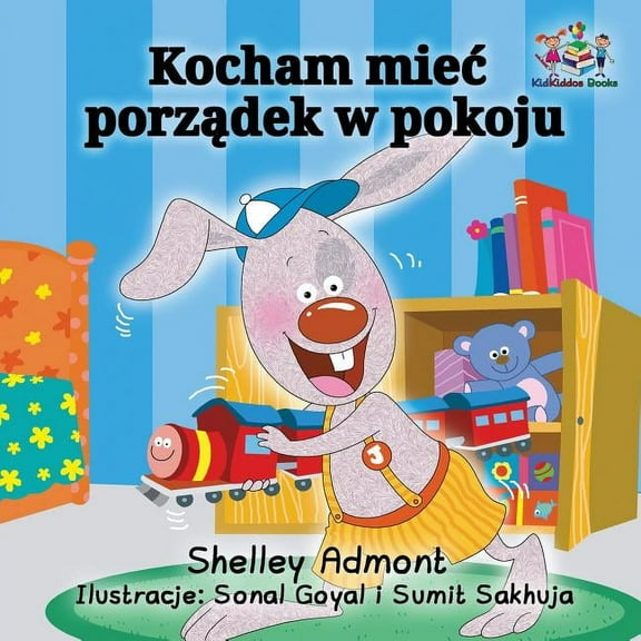 Polish Bedtime Collection I Love to Keep My Room Clean (Polish Book for Kids): Polish Language Children's Book, (Paperback)