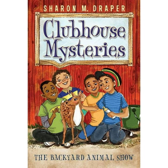 Clubhouse Mysteries The Backyard Animal Show, Book 5, (Paperback)