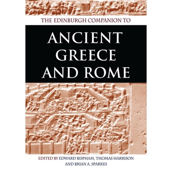 The Edinburgh Companion to Ancient Greece and Rome, (Paperback)