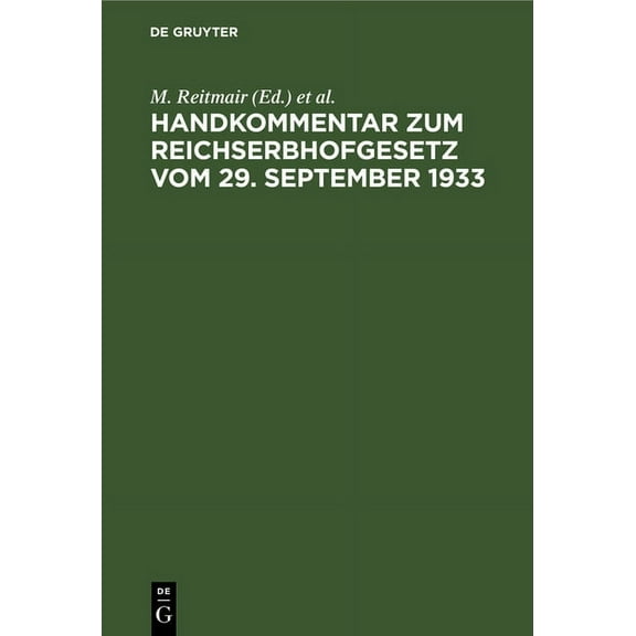 Handkommentar Zum Reichserbhofgesetz Vom 29. September 1933, (Hardcover)