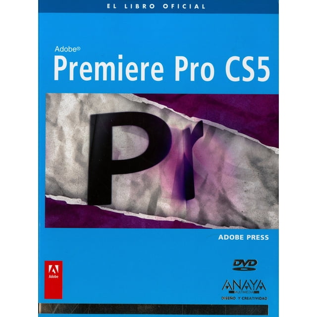 PREMIERE PRO CS5 ANAYA MULTIMEDIA-ANAYA INTERACTIVA ADOBE PRESS