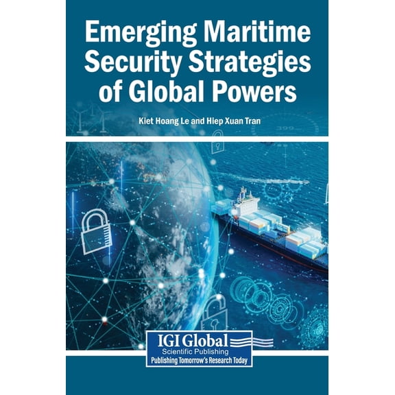 Emerging Maritime Security Strategies of Global Powers, (Hardcover)