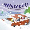 thumbnail image 2 of Whiteout!: A Book About Blizzards, 2 of 3