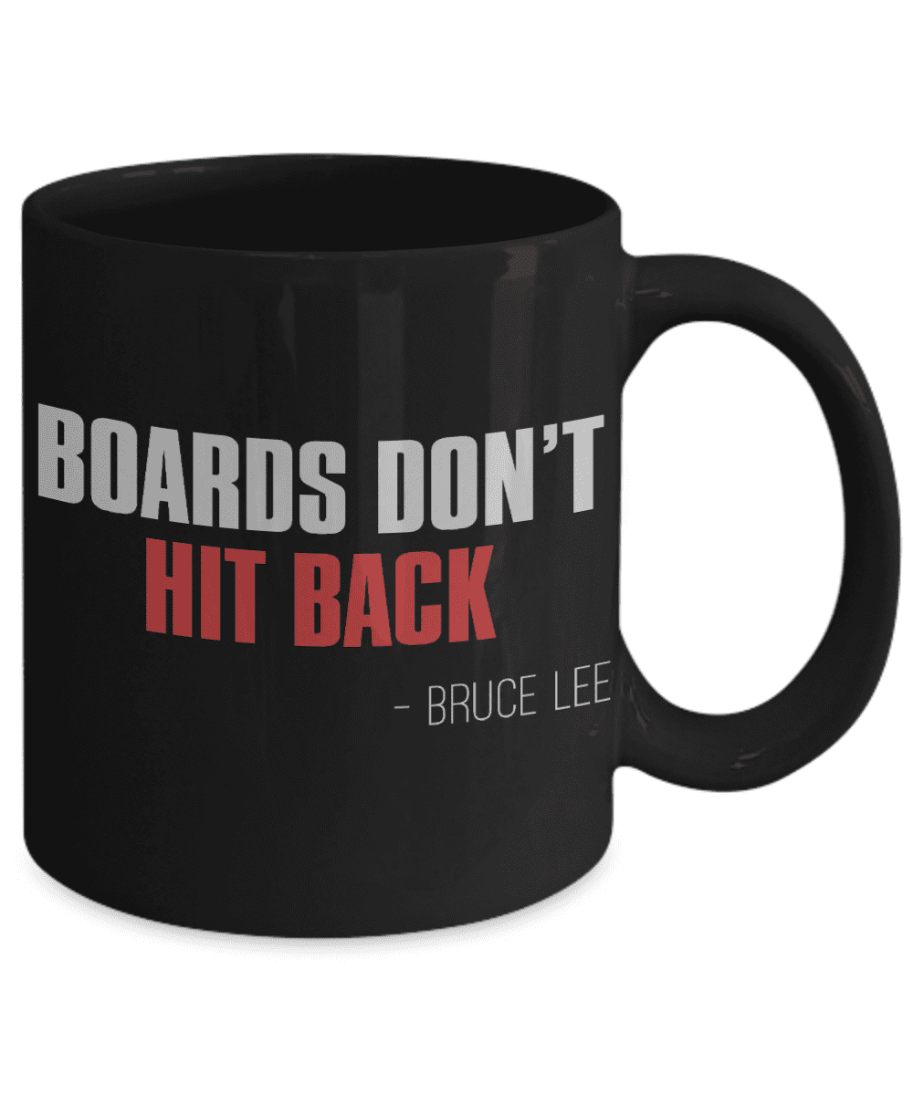Martial Arts Master Coffee Mug, Boards Don't Hit Back -Bruce Lee-Black  Porcelain Coffee Mug 11 oz For Karate, Kung Fu, Student, Master -  Walmart.com