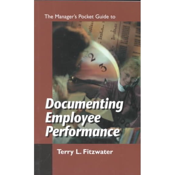 The Managers Pocket Guide to Documenting Employee Performance Paperback