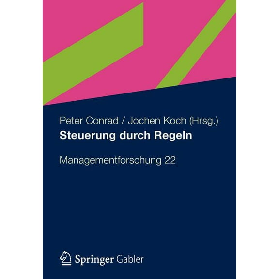 Managementforschung Steuerung Durch Regeln: Managementforschung 22, Book 22, (Paperback)