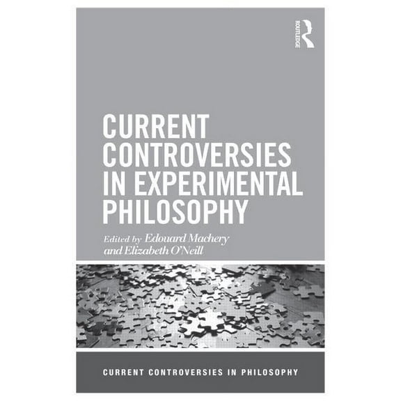 Current Controversies in Philosophy Current Controversies in Experimental Philosophy, (Paperback)