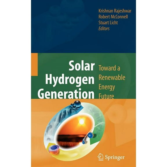 Solar Hydrogen Generation: Toward a Renewable Energy Future, (Hardcover)