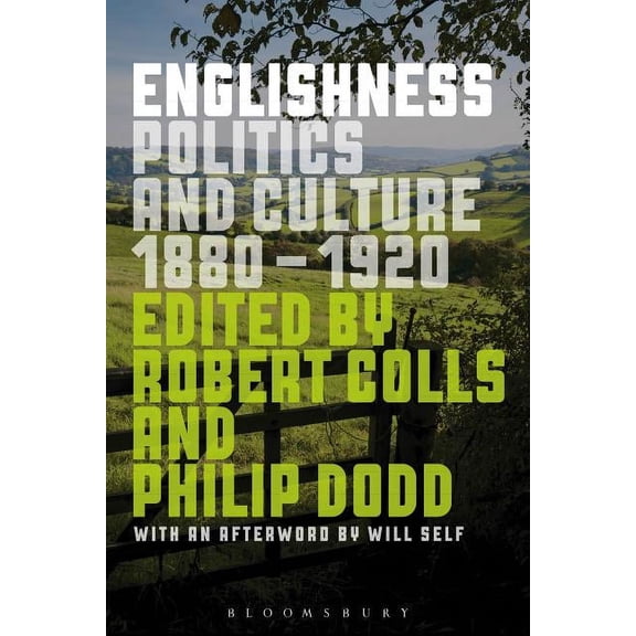 Englishness: Politics and Culture 1880-1920, (Paperback)