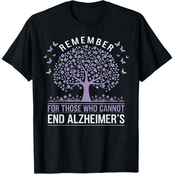 Awareness Dementia Remember For Those Who Cannot Alzheimer's T-Shirt