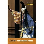 Translations from the Asian Classics: Zeami: Performance Notes (Hardcover)